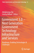 Government 3.0 - Next Generation Government Technology Infrastructure and Services: Roadmaps, Enabling Technologies & Challenges