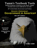 Government in America+ 16th (AP*) Edition Student Workbook: Relevant Daily Assignments for the Edwards and Wattenberg Text