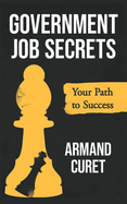 Government Job Secrets: Your Path to Success