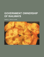 Government Ownership of Railways