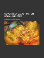 Governmental Action for Social Welfare