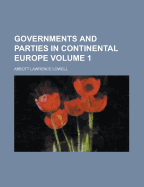 Governments and Parties in Continental Europe Volume 1