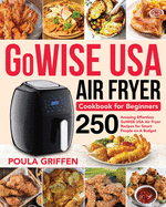 GoWISE USA Air Fryer Cookbook for Beginners