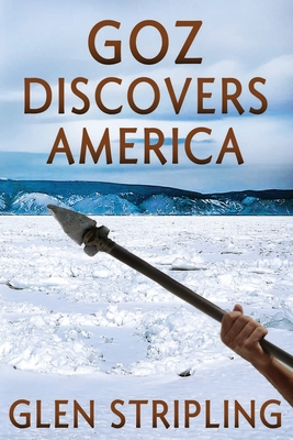 Goz Discovers America - Taylor-Perry, Janet (Editor), and Chambers, Christopher (Contributions by), and Stripling, Glen R