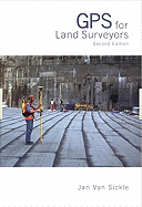 GPS for Land Surveyors, Third Edition - Van Sickle, Jan