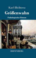 Grenwahn: Pathologischer Roman