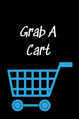 Grab A Cart: The perfect blue cart shopping list to organize your grocery list by aisle, item or name. - Magicsd Designs Journals