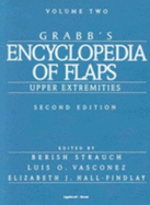 Grabb's Encyclopedia of Flaps: Vol. II: Upper Extremities
