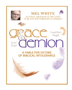 Grace and Demion: A Fable for Victims of Biblical Intolerance