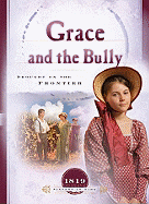 Grace and the Bully: Drought on the Frontier