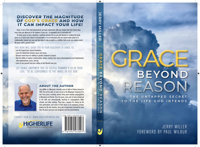 Grace Beyond Reason: The Untapped Secret to the Life God Intends - Miller, Jerry