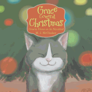 Grace Comes at Christmas: Gracia Viene En La Navidad