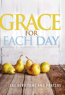 Grace for Each Day: 365 Devotions and Prayers - Worthy Inspired