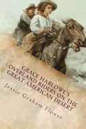 Grace Harlowe's Overland Riders on the Great American Desert: Illustrated
