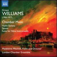 Grace Williams: Chamber Music - Andrew Sparling (clarinet); Andrew Sparling (clarinet); Bruce Nockles (trumpet); David Owen Norris (piano);...
