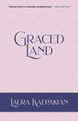 Graced Land - Kalpakian, Laura
