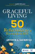 Graceful Living: 50 Reflections for a Harmonious Life
