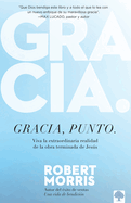 Gracia, Punto. / Grace, Period.