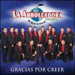 Gracias por Creer - La Arrolladora Banda El Limn De Ren Camacho