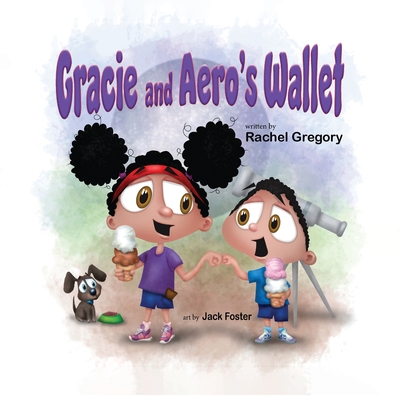 Gracie and Aero's Wallet - Gregory, Rachel