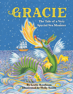 Gracie: The Tale of a Very Special Sea Monster