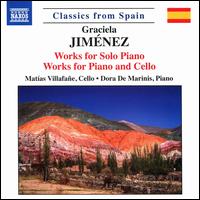 Graciela Jimnez: Works for Solo Piano; Works for Piano and Cello - Dora De Marinis (piano); Matas Villafae (cello)