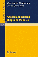 Graded and Filtered Rings and Modules - Nastasescu, C, and Oystaeyen, F Van