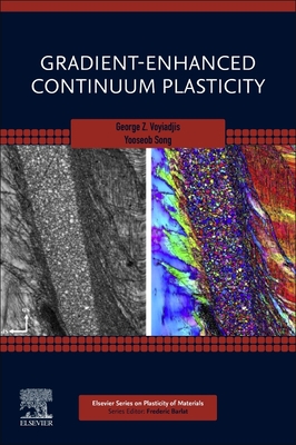 Gradient-Enhanced Continuum Plasticity - Voyiadjis, George Z., and Song, Yooseob