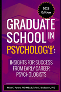 Graduate School in Psychology: Insights for Success from Early Career Psychologists