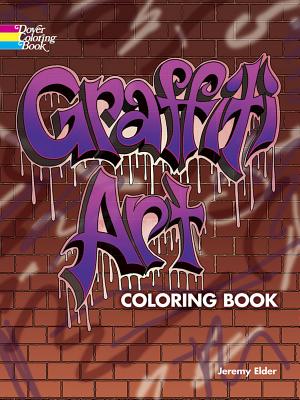 Graffiti Art Coloring Book - Elder, Jeremy