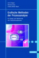 Grafische Methoden Der Prozessanalyse - Meyer, Urs B.; Creux, Simone E.; Weber Marin, Andrea K.
