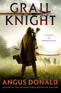 Grail Knight: A Novel of Robin Hood