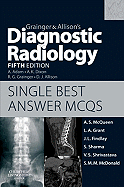 Grainger & Allison's Diagnostic Radiology: Single Best Answer MCQs