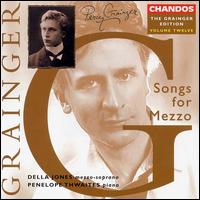 Grainger Edition Vol.12: Songs for Mezzo-Soprano - Della Jones (mezzo-soprano); John Lavender (piano); Mark Padmore (tenor); Penelope Thwaites (piano); Stephen Varcoe (baritone)