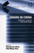 Grains in China: Foodgrain, Feedgrain, and World Trade