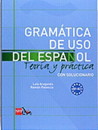 Gramatica de uso del Espanol - Teoria y practica: B1-B2