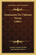 Grammaire De L'Idiome Nicois (1881)