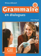 GRAMMAIRE EN DIALOGUES.DEBUTANT