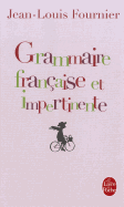 Grammaire Franaise Et Impertinente