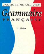 Grammaire Franc'aise - Olliver, Jacqueline, and Ollivier, Jacqueline