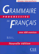 Grammaire Progressive Du Francais: Avec 600 Exercices