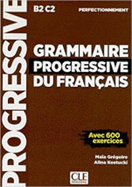 Grammaire progressive du francais - Nouvelle edition: Niveau perfectionnemen
