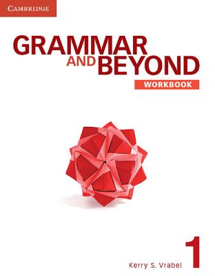 Grammar and Beyond Level 1 Workbook - Vrabel, Kerry S.