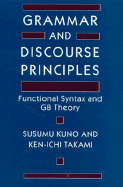 Grammar and Discourse Principles: Functional Syntax and GB Theory