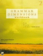 Grammar Dimensions Workbook, Bk. 1