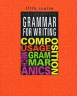 Grammar for Writing, 5th Course (Grammar for Writing Ser. 2)