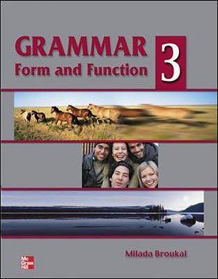Grammar Form and Function: Student Book: High Intermediate - Broukal, Milada