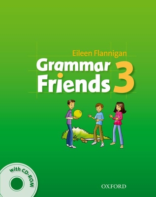 Grammar Friends 3: Student's Book with CD-ROM Pack - Ward, Tim, and Flannigan, Eileen