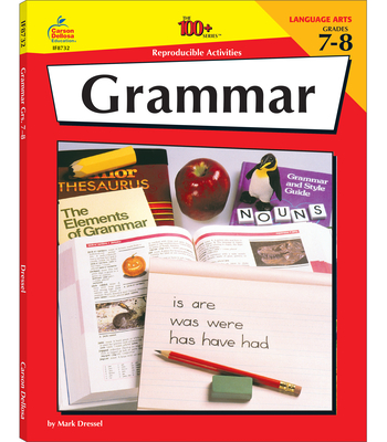 Grammar, Grades 7 - 8: Volume 12 - Dressel, Mark