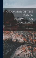 Grammar of the Dano-Norwegian Language